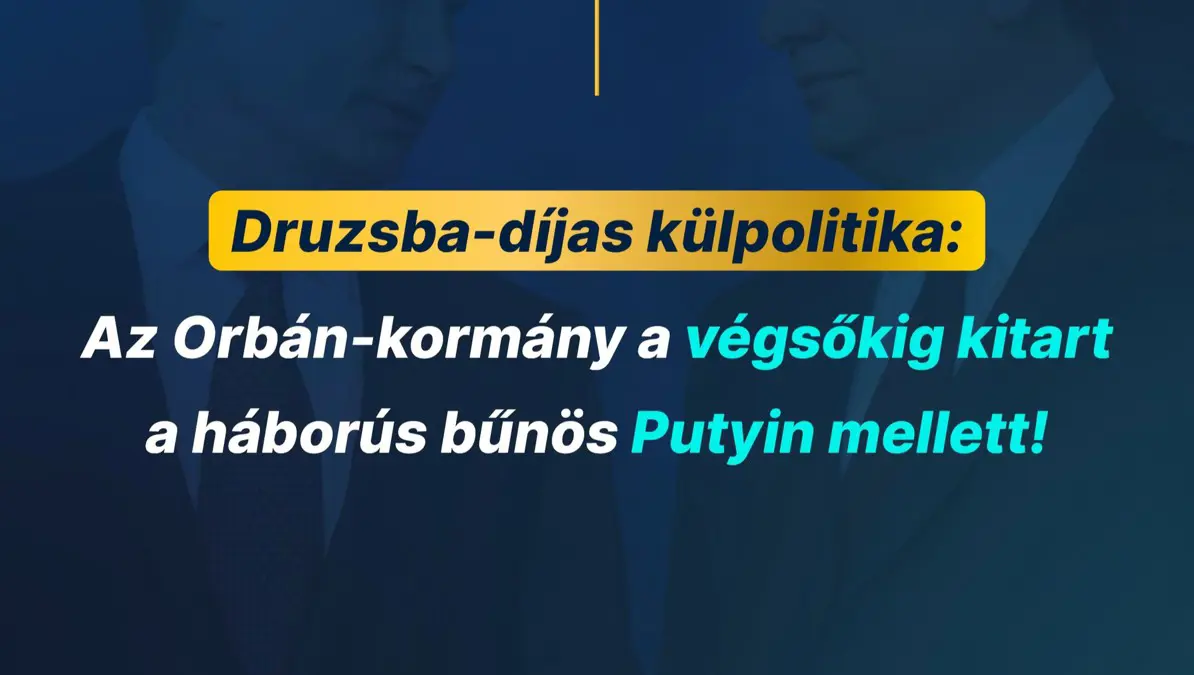 Az Orbán-kormány a végsőkig kitart a háborús bűnös Putyin mellett