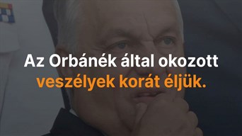 Orbán jelenti a veszélyt Magyarországra!