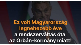 Ez volt Magyarország legnehezebb éve a rendszerváltás óta, az Orbán-kormány miatt